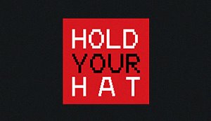 Hold Your Hat